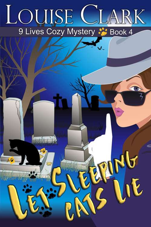 Let Sleeping Cats Lie: Cozy Animal Mysteries (The 9 Lives Cozy Mystery Series #4)