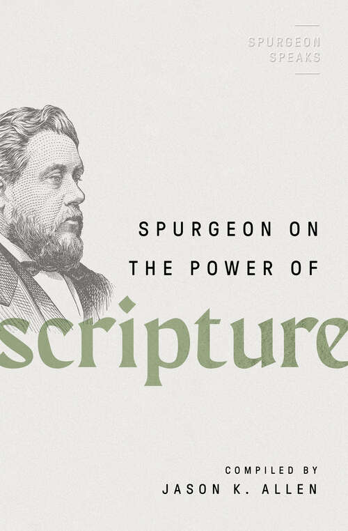 Book cover of Spurgeon on the Power of Scripture (Spurgeon Speaks)