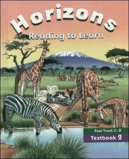 Horizons: Reading To Learn - Fast Track C-D