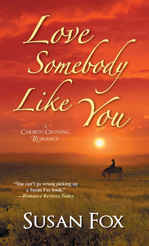 Book cover of Love Somebody Like You