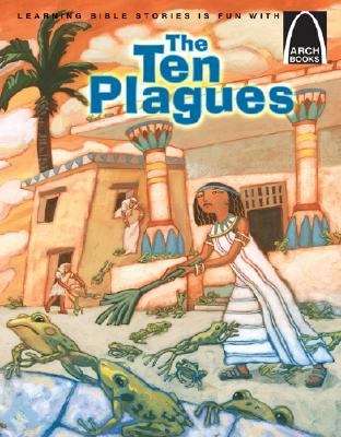 Book cover of The Ten Plagues: The Story of the Children of Israel and Pharaoh