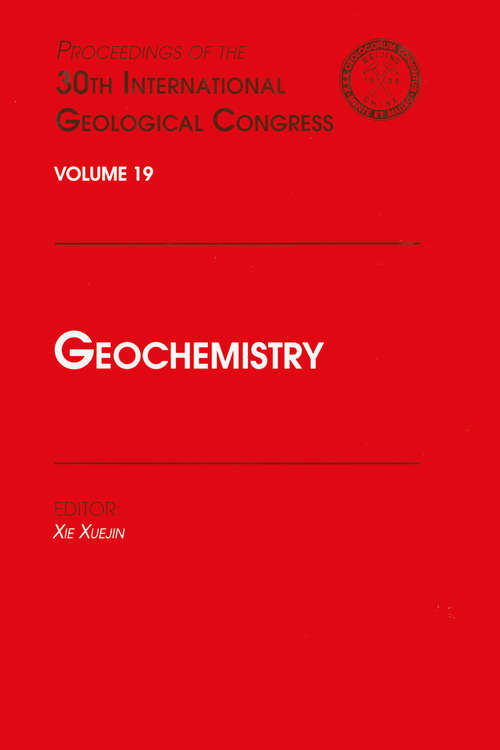 Book cover of Geochemistry: Proceedings of the 30th International Geological Congress, Volume 19