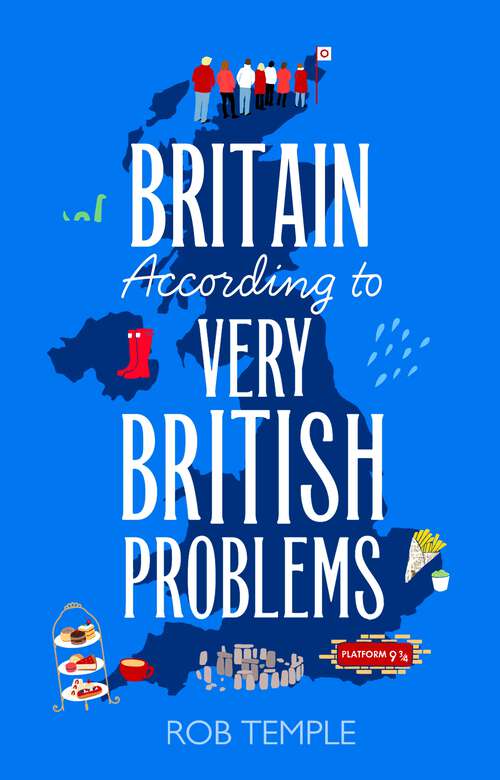 Book cover of Britain According to Very British Problems: the new book from Britain's bestselling humour brand