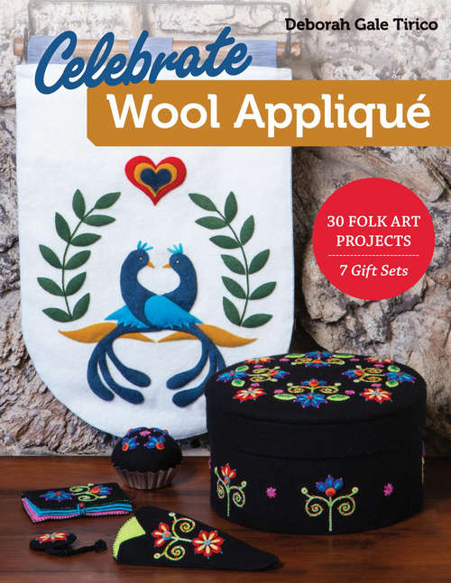 Book cover of Celebrate Wool Appliqué