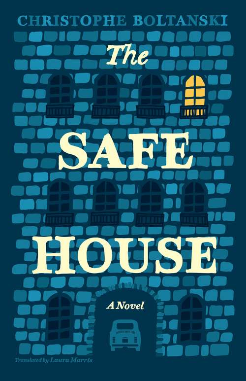 Book cover of The Safe House: A Novel