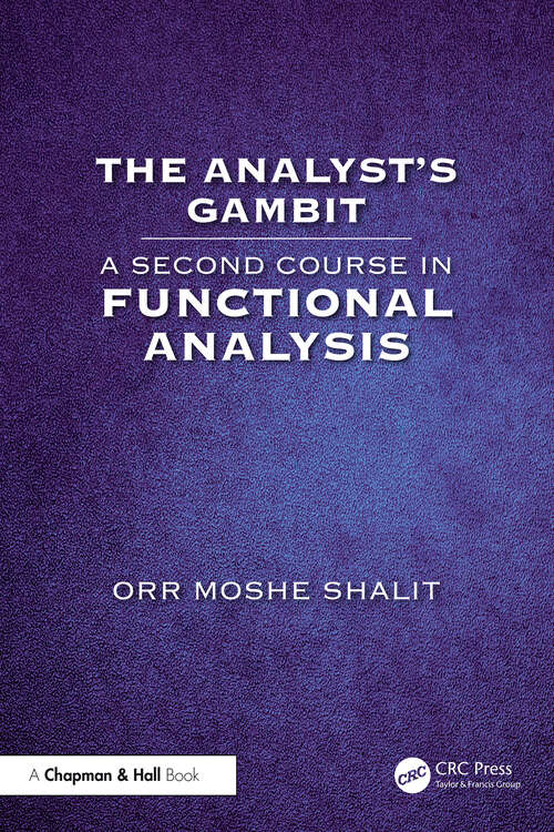 Book cover of The Analyst’s Gambit: A Second Course in Functional Analysis (1)
