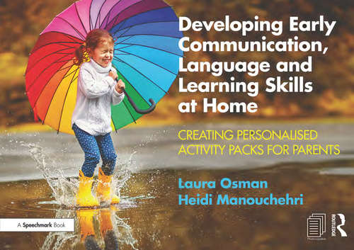 Developing Early Communication, Language and Learning Skills at Home: Creating Personalised Activity Packs for Parents