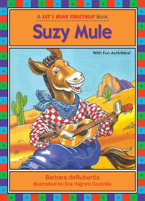 Book cover of Suzy Mule: Long Vowel U (Let's Read Together ®)