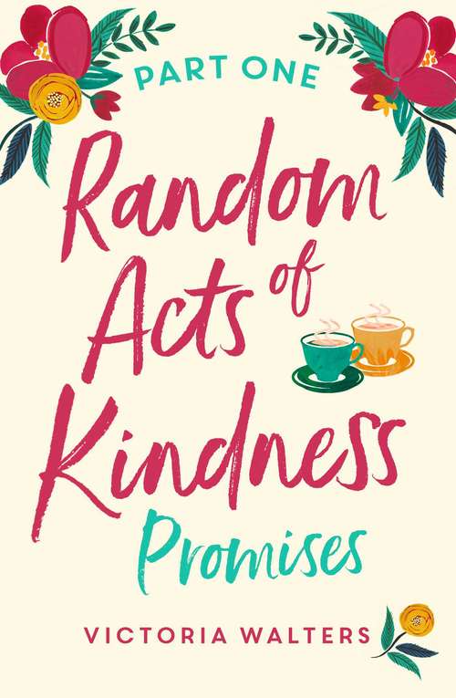 Book cover of Random Acts of Kindness Part 1: The most heart-warming series you'll read this year