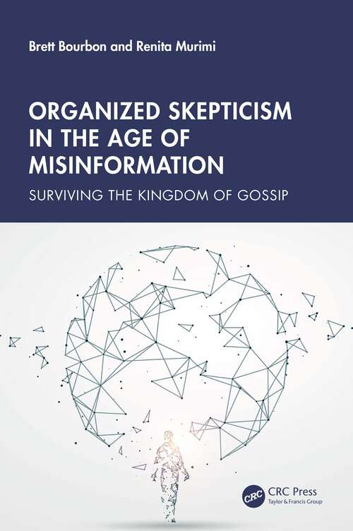 Book cover of Organized Skepticism in the Age of Misinformation: Surviving the Kingdom of Gossip (1)