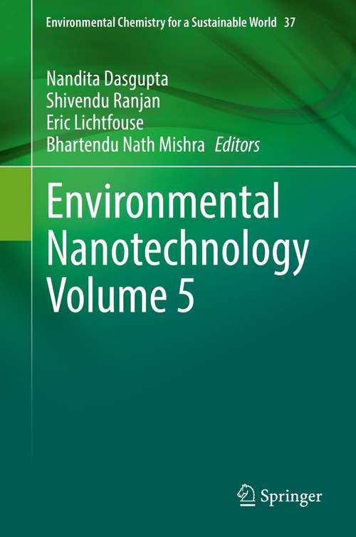 Book cover of Environmental Nanotechnology Volume 5 (1st ed. 2021) (Environmental Chemistry for a Sustainable World #37)