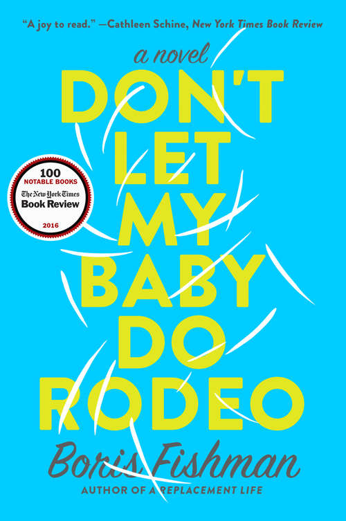 Book cover of Don't Let My Baby Do Rodeo