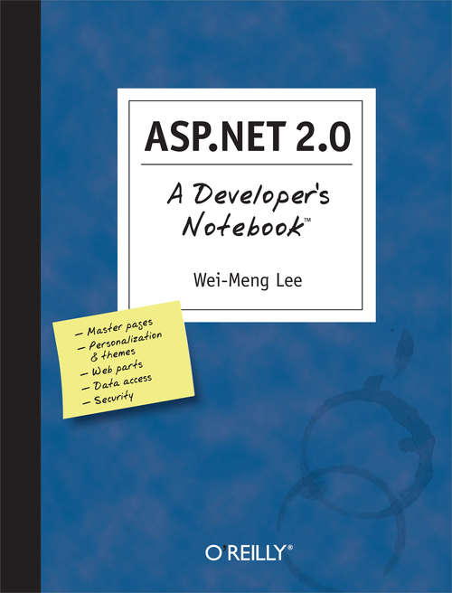 ASP.NET 2.0: A Developer's Notebook