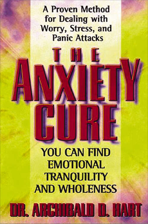 Book cover of The Anxiety Cure