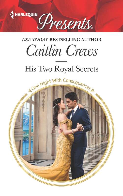 His Two Royal Secrets (One Night With Consequences)