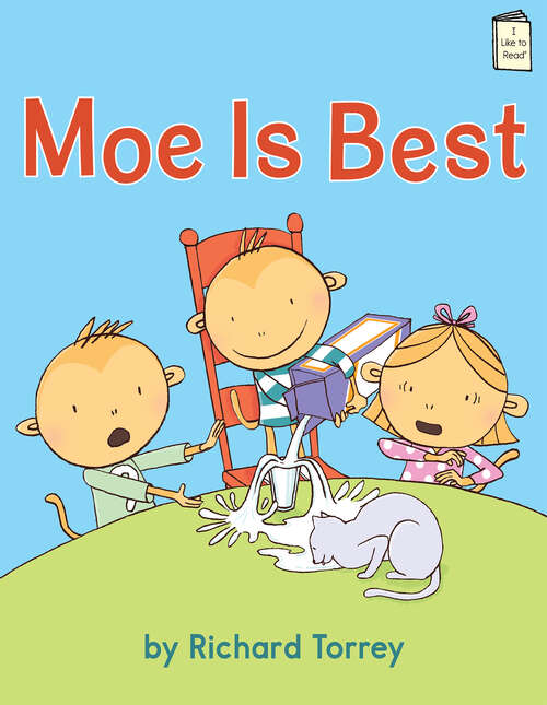Book cover of Moe Is Best (I Like to Read)