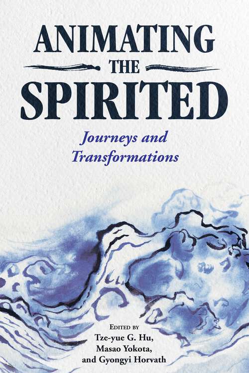 Book cover of Animating the Spirited: Journeys and Transformations (EPUB SINGLE)