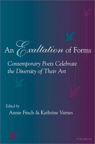 Book cover of An Exaltation of Forms: Contemporary Poets Celebrate the Diversity of Their Art