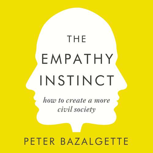 Book cover of The Empathy Instinct: How to Create a More Civil Society