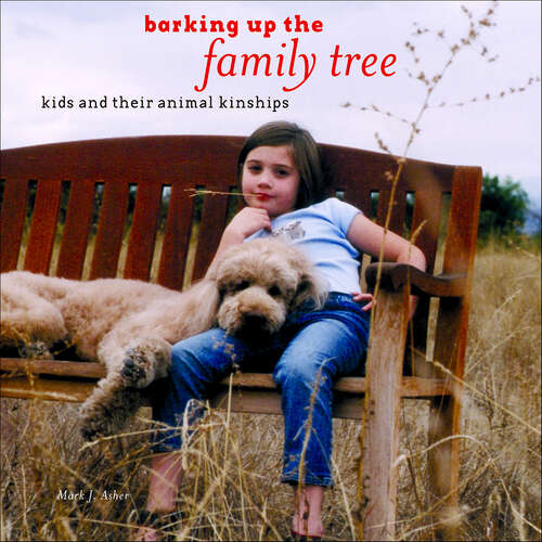 Book cover of Barking Up the Family Tree: Kids and Their Animal Kinships