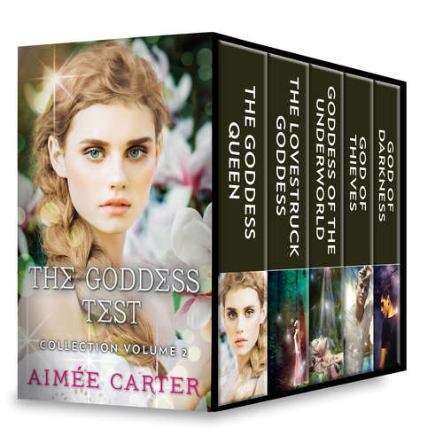 Book cover of The Goddess Test Collection Volume 2: The Goddess Queen\The Lovestruck Goddess\Goddess of the Underworld\God of Thieves\God of Darkness (A Goddess Test Novel)