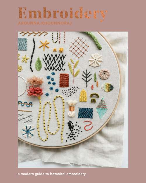 Book cover of Embroidery: A Modern Guide to Botanical Embroidery