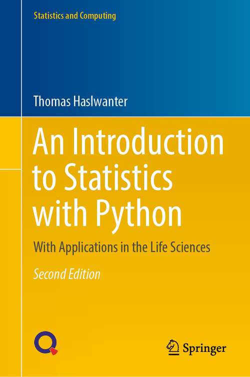 Book cover of An Introduction to Statistics with Python: With Applications in the Life Sciences (2nd ed. 2022) (Statistics and Computing)