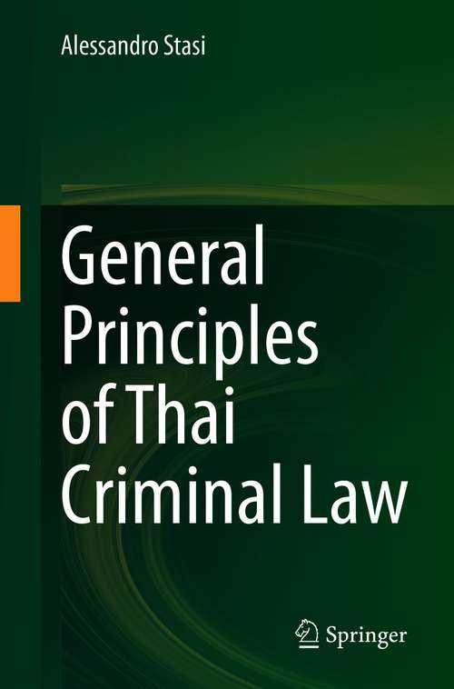 Book cover of General Principles of Thai Criminal Law (1st ed. 2021)