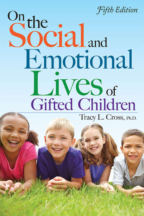 Book cover of On the Social and Emotional Lives of Gifted Children: Understanding And Guiding Their Development (2)