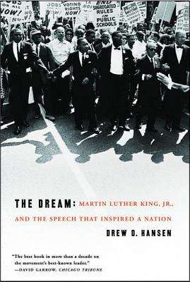 Book cover of The Dream: Martin Luther King and the Speech That Inspired a Nation