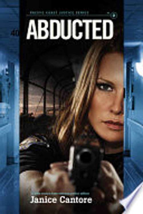 Book cover of Abducted (Pacific Coast Justice #2)