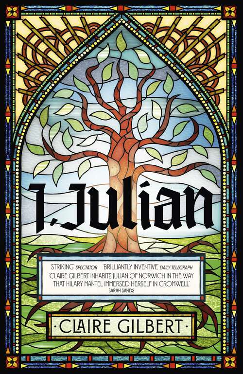 Book cover of I, Julian: The fictional autobiography of Julian of Norwich