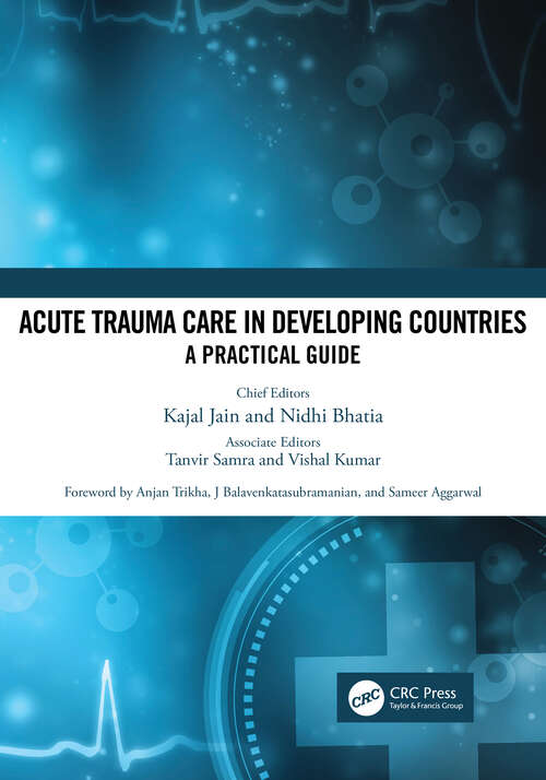 Book cover of Acute Trauma Care in Developing Countries: A Practical Guide