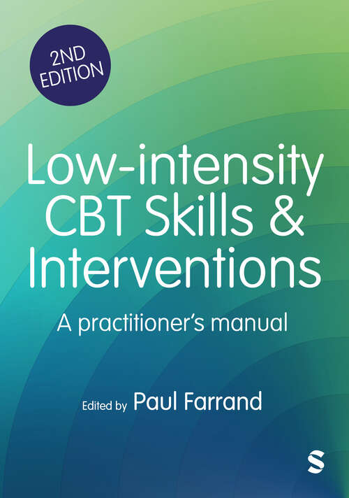 Book cover of Low-intensity CBT Skills and Interventions: a practitioner′s manual (Second Edition (Updated Edition))