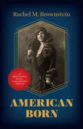 American Born: An Immigrant's Story, a Daughter's Memoir (Emersion: Emergent Village Resources For Communities Of Faith Ser.)