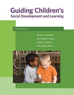Guiding Children's Social Development and Learning (Seventh Edition)