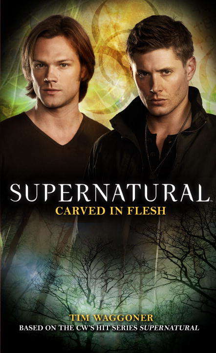 Book cover of Supernatural: Carved in Flesh