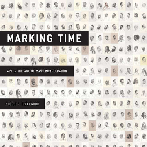 Book cover of Making Time: Art in the Age of Mass Incarceration`