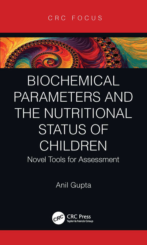 Biochemical Parameters and the Nutritional Status of Children: Novel Tools for Assessment