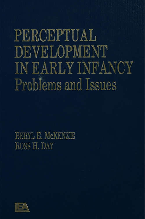 Book cover of Perceptual Development in Early Infancy: Problems & Issues