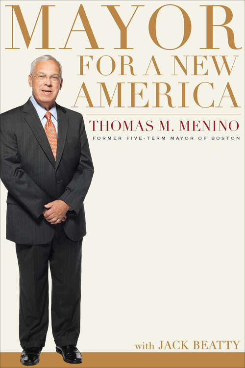 Book cover of Mayor For A New America