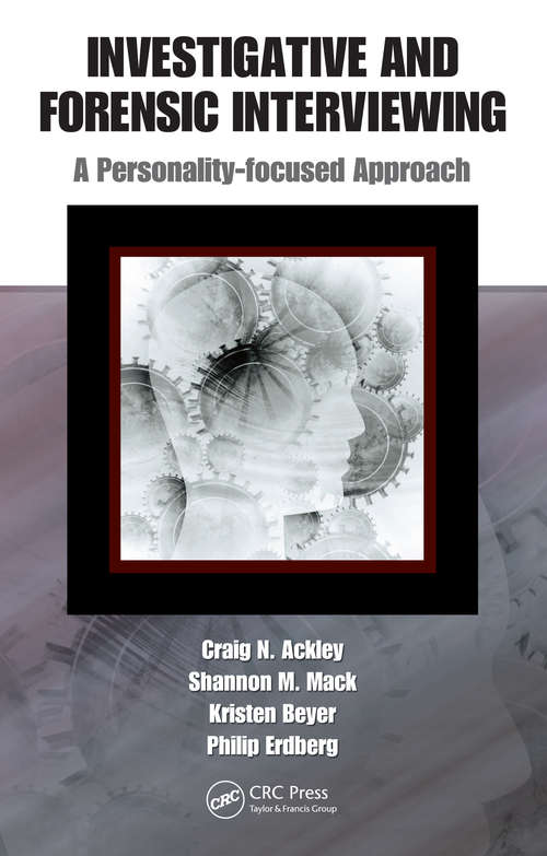 Book cover of Investigative and Forensic Interviewing: A Personality-focused Approach