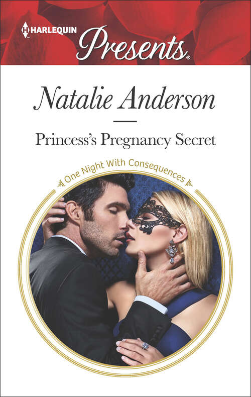 Book cover of Princess's Pregnancy Secret: The Virgin's Debt To Pay Claiming His Hidden Heir Hired To Wear The Sheikh's Ring Princess's Pregnancy Secret (Original) (One Night With Consequences #41)