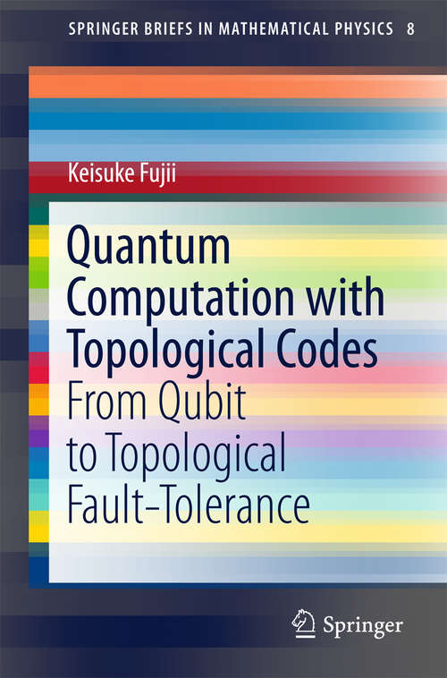 Book cover of Quantum Computation with Topological Codes