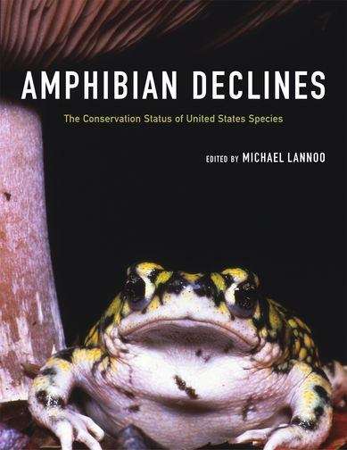 Book cover of Amphibian Declines: The Conservation Status of United States Species