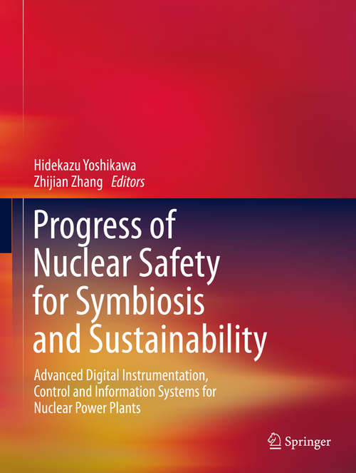 Progress of Nuclear Safety for Symbiosis and Sustainability