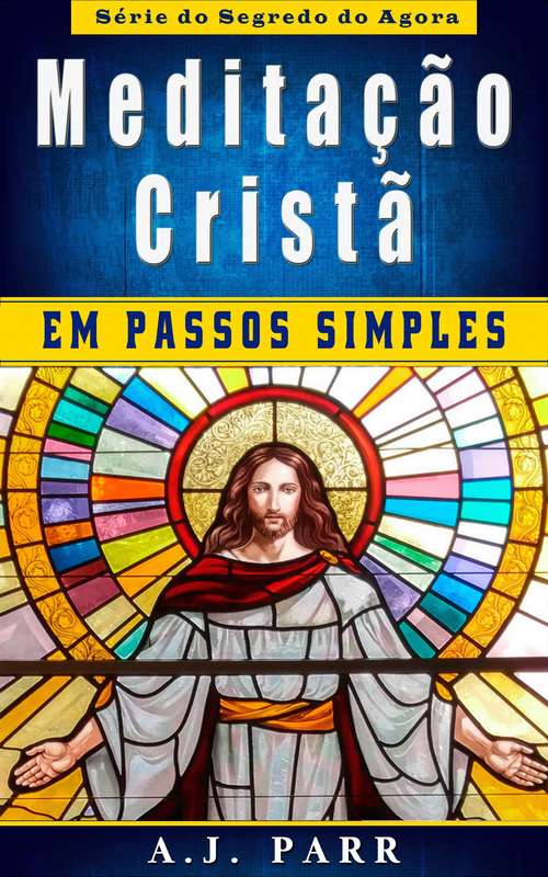 Book cover of Meditação Cristã em Passos Simples
