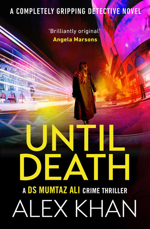 Book cover of Until Death: A completely gripping crime thriller that will have you on the edge of your seat (DS Mumtaz Ali)