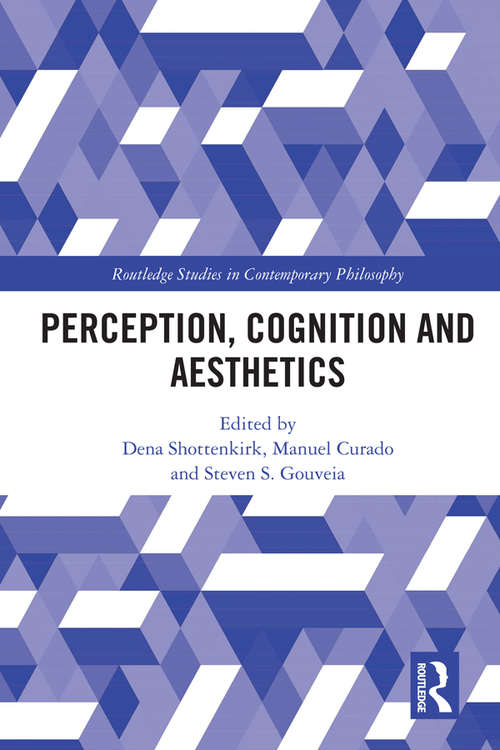 Book cover of Perception, Cognition and Aesthetics (Routledge Studies in Contemporary Philosophy)