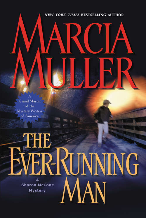 Book cover of The Ever-Running Man (A Sharon McCone Mystery #25)